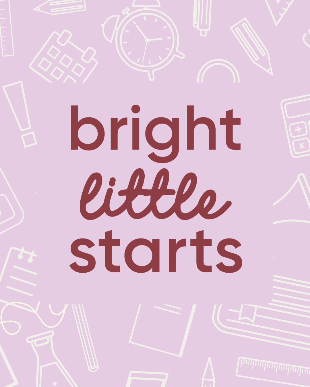 Bright Little Starts – School Readiness Workshop
